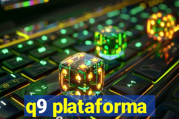 q9 plataforma